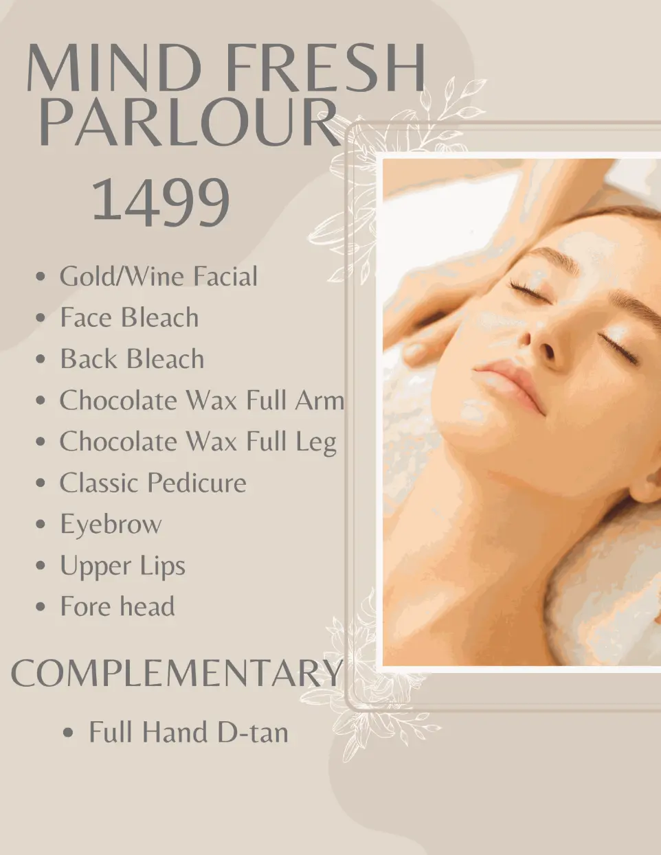 &#34;Mind Fresh Parlour Delhi beauty package 1499 – gold facial, wine facial, face bleach, back bleach, chocolate wax full arm and full leg, classic pedicure, eyebrow, upper lips, forehead with complimentary full hand D-tan&#34;